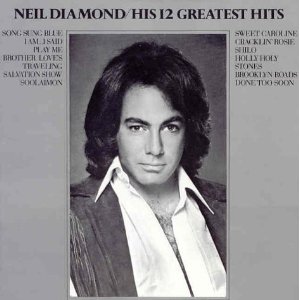 NEIL DIAMOND - HIS 12 GREATEST HITS